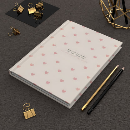 Say You Love Me Journal